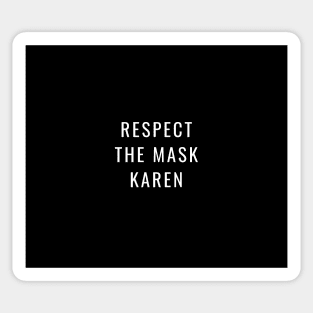 Respect The Mask Karen Funny Social Distancing Meme Saying Quote Mask Sticker